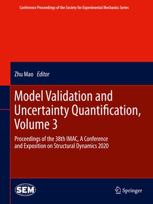 cover image of Model Validation and Uncertainty Quantification, Volume 3